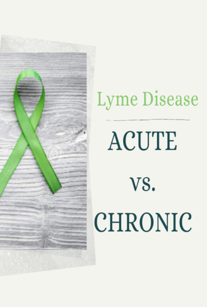 Acute VS. Chronic Lyme Disease